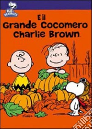 Peanuts - E' Il Grande Cocomero, Charlie Brown film in dvd di Bill Melendez