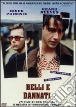 Belli e dannati dvd