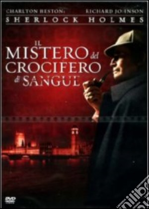 Sherlock Holmes - Il Mistero Del Crocifero Di Sangue film in dvd di Fraser C. Heston