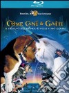 (Blu-Ray Disk) Come Cani & Gatti dvd
