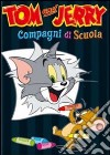 Tom & Jerry - Compagni Di Scuola dvd