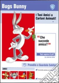 Bugs Bunny - I Tuoi Amici A Cartoni Animati dvd