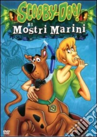 Scooby Doo E I Mostri Marini dvd