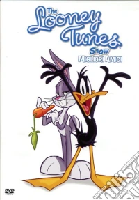Looney Tunes Show - Migliori Amici dvd