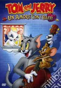 Tom & Jerry - Un Amore Coi Baffi dvd