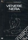 Venere Nera dvd