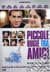 Piccole Bugie Tra Amici film in dvd di Guillaume Canet