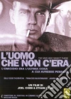 Uomo Che Non C'Era (L') film in dvd di Joel Coen