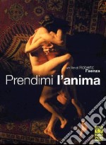 Prendimi L'Anima (2 Dvd) dvd