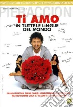 Ti Amo In Tutte Le Lingue Del Mondo dvd