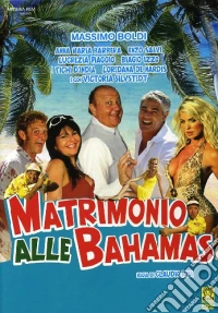 Matrimonio Alle Bahamas dvd