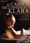 Caso Dell'Infedele Klara (Il) dvd