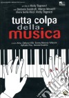 Tutta Colpa Della Musica dvd