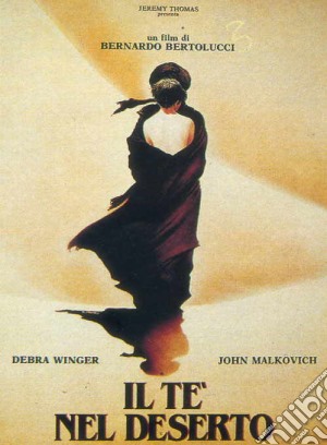 Te' Nel Deserto (Il) film in dvd di Bernardo Bertolucci