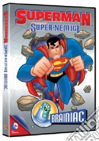 Superman - Super-Nemici - Brainiac dvd