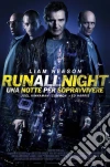 (Blu-Ray Disk) Run All Night - Una Notte Per Sopravvivere film in dvd di Jaume Collet-Serra