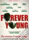 Forever Young film in dvd di Fausto Brizzi