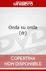 Onda su onda (dr) dvd