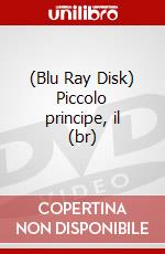 (Blu Ray Disk) Piccolo principe, il (br) dvd