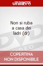Non si ruba a casa dei ladri (dr) dvd