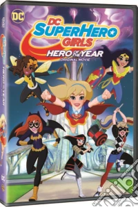 Dc Super Hero Girls - Hero Of The Year dvd