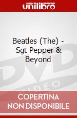 Beatles (The) - Sgt Pepper & Beyond dvd