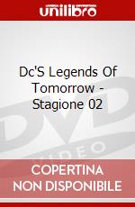 Dc'S Legends Of Tomorrow - Stagione 02 dvd