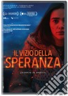 Vizio Della Speranza (Il) dvd