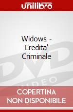 Widows - Eredita' Criminale dvd