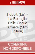 Hobbit (Lo) - La Battaglia Delle Cinque Armate (Slim Edition) dvd