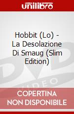 Hobbit (Lo) - La Desolazione Di Smaug (Slim Edition) dvd