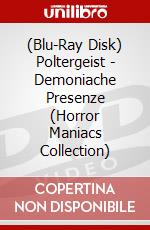 (Blu-Ray Disk) Poltergeist - Demoniache Presenze (Horror Maniacs Collection) brd