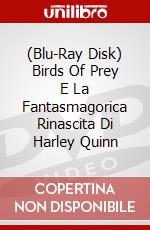 (Blu-Ray Disk) Birds Of Prey E La Fantasmagorica Rinascita Di Harley Quinn brd