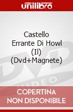 Castello Errante Di Howl (Il) (Dvd+Magnete) dvd