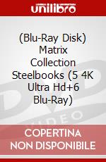 (Blu-Ray Disk) Matrix Collection Steelbooks (5 4K Ultra Hd+6 Blu-Ray) film in dvd di Andy Wachowski,Lana Wachowski,Larry Wachowski