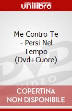 Me Contro Te - Persi Nel Tempo (Dvd+Cuore) dvd