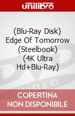 (Blu-Ray Disk) Edge Of Tomorrow (Steelbook) (4K Ultra Hd+Blu-Ray) film in dvd di Doug Liman