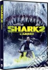 Shark 2 - L'Abisso dvd