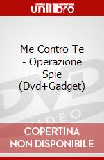 Me Contro Te - Operazione Spie (Dvd+Gadget) dvd