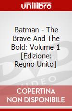 Batman - The Brave And The Bold: Volume 1 [Edizione: Regno Unito] dvd