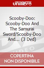 Scooby-Doo: Scooby-Doo And The Samurai Sword/Scooby-Doo And... (3 Dvd) dvd