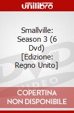 Smallville: Season 3 (6 Dvd) [Edizione: Regno Unito] dvd