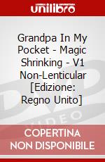 Grandpa In My Pocket - Magic Shrinking - V1 Non-Lenticular [Edizione: Regno Unito] dvd