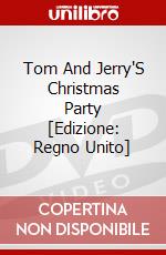 Tom And Jerry'S Christmas Party [Edizione: Regno Unito] dvd