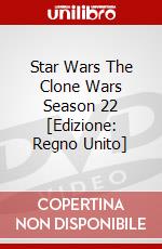 Star Wars  The Clone Wars  Season 22 [Edizione: Regno Unito] film in dvd
