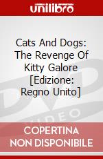 Cats And Dogs: The Revenge Of Kitty Galore [Edizione: Regno Unito] dvd