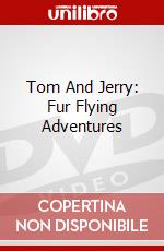 Tom And Jerry: Fur Flying Adventures dvd