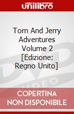 Tom And Jerry Adventures Volume 2 [Edizione: Regno Unito] film in dvd di Warner Brothers