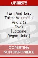 Tom And Jerry Tales: Volumes 1 And 2 (2 Dvd) [Edizione: Regno Unito] dvd