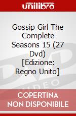 Gossip Girl  The Complete Seasons 15 (27 Dvd) [Edizione: Regno Unito] dvd